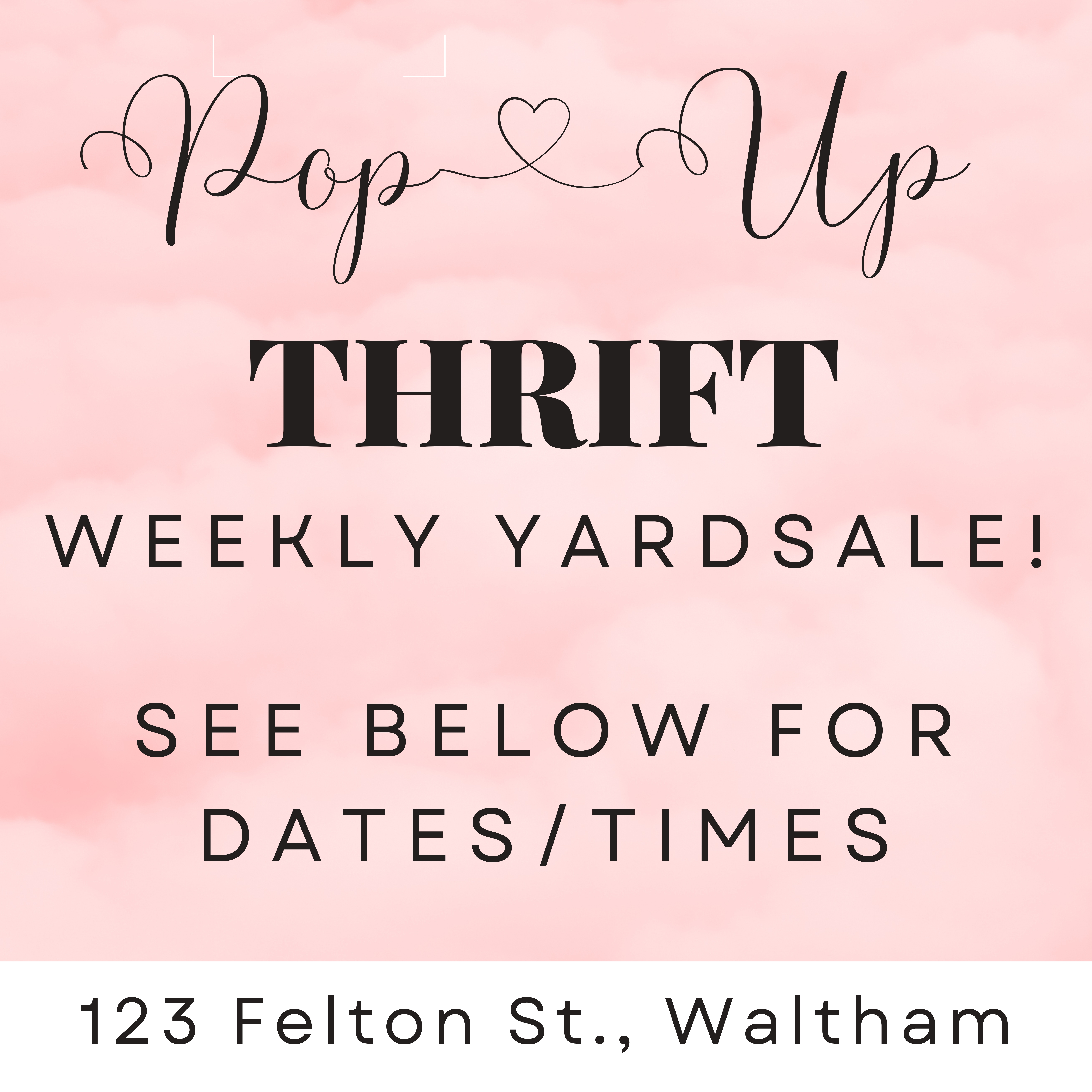 Pop-Up-Thrift weekly yard sale announcement